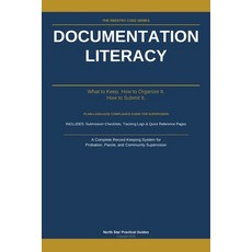 (영문도서)Documentation Literacy: What to Keep. How to Organize It. How to Submit It. Paperback, Independently Published, English, 9798180717436