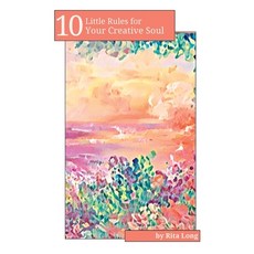 (英文圖書)10 Little Rules for Your Creative Soul 平裝版, Little Rules Publishing, 英文