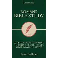 (영문도서)Romans Bible Study: A 40-Day Transformative Journey Through Paul's Most Powerful... Hardcover, Rock Rooster Books, English, 9798888091876