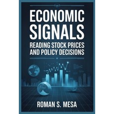 (英文圖書)Economic Signals: READING STOCK PRICES AND POLICY DECISIONS: How Asset Markets R... 平裝版, Independently Published, 英文