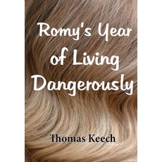 (영문도서)Romy's Year of Living Dangerously Hardcover, Real Nice Books, English, 9798993274706