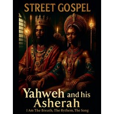 (영문도서)Yahweh and his Asherah Paperback, Dutchez, English, 9798232756666