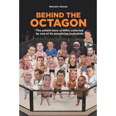 (영문도서)Behind the Octagon: The untold story of MMA collected by one of its pioneering j... Paperback, Independently Published, English, 9798288965524