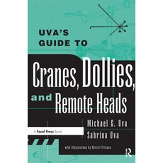 (英文圖書)Uva's Guide To Cranes Dollies and Remote Heads 平裝版, Routledge, 英文