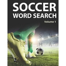 Soccer Word Search (Volume 1): Large Print Puzzle Book for Football Fans and Players Paperback, Independently Published