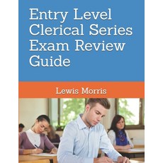 (영문도서) Entry Level Clerical Series Exam Review Guide Paperback, Independently Published, English, 9781700900920
