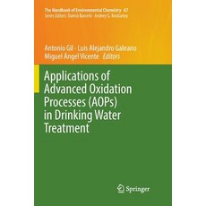 (영문도서) Applications of Advanced Oxidation Processes (Aops) in Drinking Water Treatment Paperback, Springer, English, 9783030083175