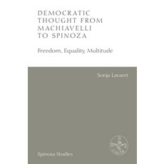 (英文圖書)Democratic Thought from Machiavelli to Spinoza: Freedom Equality Multitude 平裝版, Edinburgh University Press, 英文