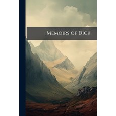 (英文圖書)Memoirs of Dick 平裝版, Hutson Street Press, 英文
