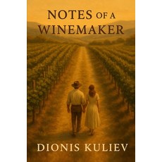 (영문도서)Notes of a Winemaker Paperback, Independently Published, English, 9798288972805