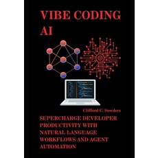(英文圖書)Vibe Coding AI: Supercharge Developer Productivity with Natural Language Workflo... 平裝版, Independently Published, 英文