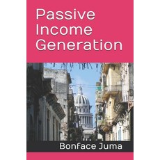 Passive Income Generation Paperback, Independently Published, English, 9798696715353
