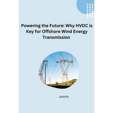 (영문도서) Unlocking Offshore Wind: The Efficiency and Flexibility of HVDC Transmission Paperback, Tredition Gmbh, English, 9783384281654