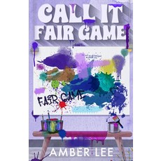 (영문도서)Call It Fair Game Paperback, Authoramberlee, English, 9798991028325
