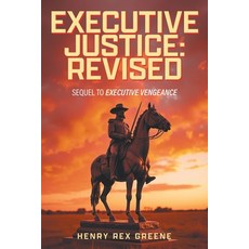 (영문도서)Executive Justice: Revised: Sequel to Executive Vengeance Paperback, Strategic Book Publishing, English, 9781634103848