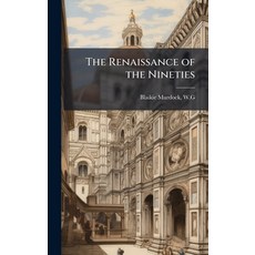 (英文圖書)The Renaissance of the Nineties 精裝版, Hutson Street Press, 英文