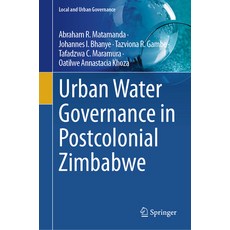 (英文圖書)Urban Water Governance in Postcolonial Zimbabwe: A Resilience and Sustainability... 精裝版, Springer, 英文