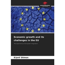 (영문도서)Economic growth and its challenges in the EU Paperback, Our Knowledge Publishing, English, 9786203905892