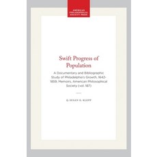 (英文圖書)Swift Progress of Population: A Documentary and Bibliographic Study of Philadelp... 精裝版, American Philosophical Soci..., 英文