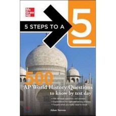 5 Steps to a 5 500 Ap World History Questions to Know by Test Day, McGraw-Hill