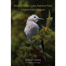 (영문도서)Birds of Crater Lake National Park: A Natural History and Guide Paperback, Oregon State University Press, English, 9781962645492