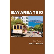 (영문도서) Bay Area Trio Paperback, Atmosphere Press, English, 9781639883639