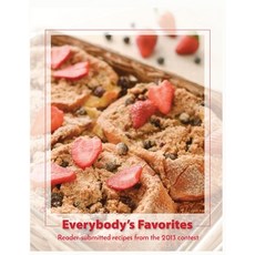 (영문도서) Everybody's Favorites: Reader-submitted recipes from the 2013 contest Paperback, Ruralite Magazine, English, 9798869341273