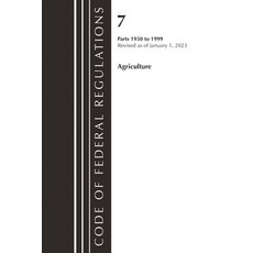 (영문도서)Code of Federal Regulations Title 07 Agriculture 1950-1999 Revised as of Janua... Paperback, Bernan Press, English, 9781636714608