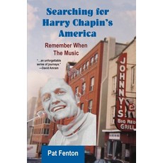 (영문도서) Searching for Harry Chapin's America: Remember When the Music Paperback, Heliotrope Books LLC, English, 9781942762652