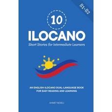 (外文書)10 Ilocano Short Stories for Intermediate Learners: An English-Ilocano Dual-Langu... Paperback, Independently Published, English