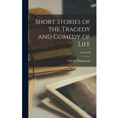 (英文圖書)Short Stories of the Tragedy and Comedy of Life; Volume II 精裝版, Legare Street Press, 英文