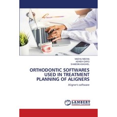 (영문도서)Orthodontic Softwares Used in Treatment Planning of Aligners Paperback, LAP Lambert Academic Publis..., English, 9786208445553