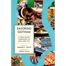 Savoring Gotham: A Food Lover's Companion to New York City, Oxford Univ Pr