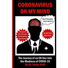 On My Mind: The Journey of an ER Doc into the Madness of COVID-19 Paperback, Bookpatch LLC