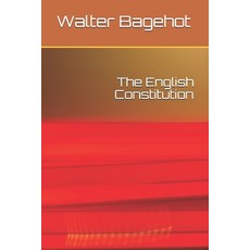 The English Constitution Paperback, Platanus Publishing