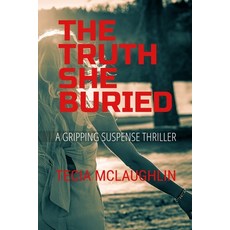 (英文圖書)The Truth She Buried 平裝版, Independently Published, 英文