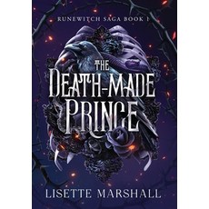 (영문도서)The Death-Made Prince: A Dark Fantasy Romance Hardcover, Lisette Marshall, English, 9789083367712