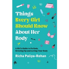 (영문도서) Things Every Girl Should Know About Her Body Paperback, Lucky Book Publishing, English, 9781998287178