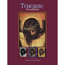 (영문도서) Tenebrae: Service of Shadows Paperback, Aquinas and More, English, 9780983758198