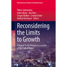 (영문도서) Reconsidering the Limits to Growth: A Report to the Russian Association of the Club of Rome Hardcover, Springer, English, 9783031349980