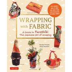 [원서] paperback Book Wrapping with Fabric: Your Complete Guide to Furoshiki - The Japanese Art of