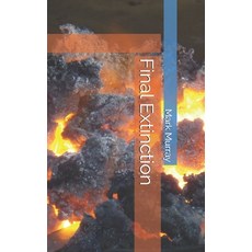 (영문도서)Final Extinction Paperback, Independently Published, English, 9781520772561