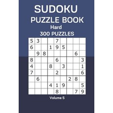 Sudoku Puzzle Book Hard: 300 Puzzles Volume 5 Paperback, Independently Published