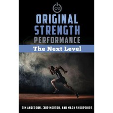 (영문도서) Original Strength Performance: The Next Level Paperback, OS Press, English, 9781641849326