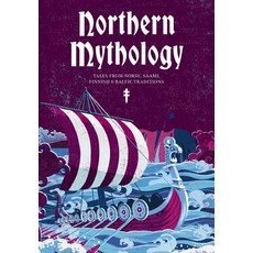 (영문도서) Northern Mythology: Tales from Norse Sámi Finnish and Baltic Traditions Hardcover, Cider Mill Press, English, 9781646434619