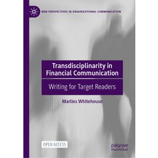 (영문도서) Transdisciplinarity in Financial Communication: Writing for Target Readers Paperback, Palgrave MacMillan, English, 9783031291173