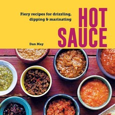 (영문도서) Hot Sauce: Fiery Recipes for Drizzling Dipping & Marinating Hardcover, Ryland Peters & Small, English, 9781788796859