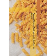 Second Simple Recipes for Little Kids and Adults Paperback, Sarah Mason