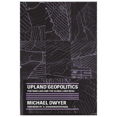 (영문도서) Upland Geopolitics: Postwar Laos and the Global Land Rush Paperback, University of Washington Press, English, 9780295750491