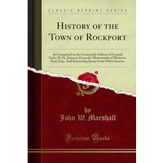 History OF 오브 THE 더 Town OF 오브 Rockport CLASSIC 클래식 RePRINT 프린트 paperBACK 백